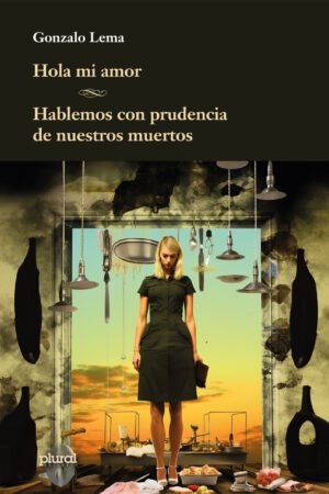 Hola mi amor - Hablemos con prudencia de nuestros muertos