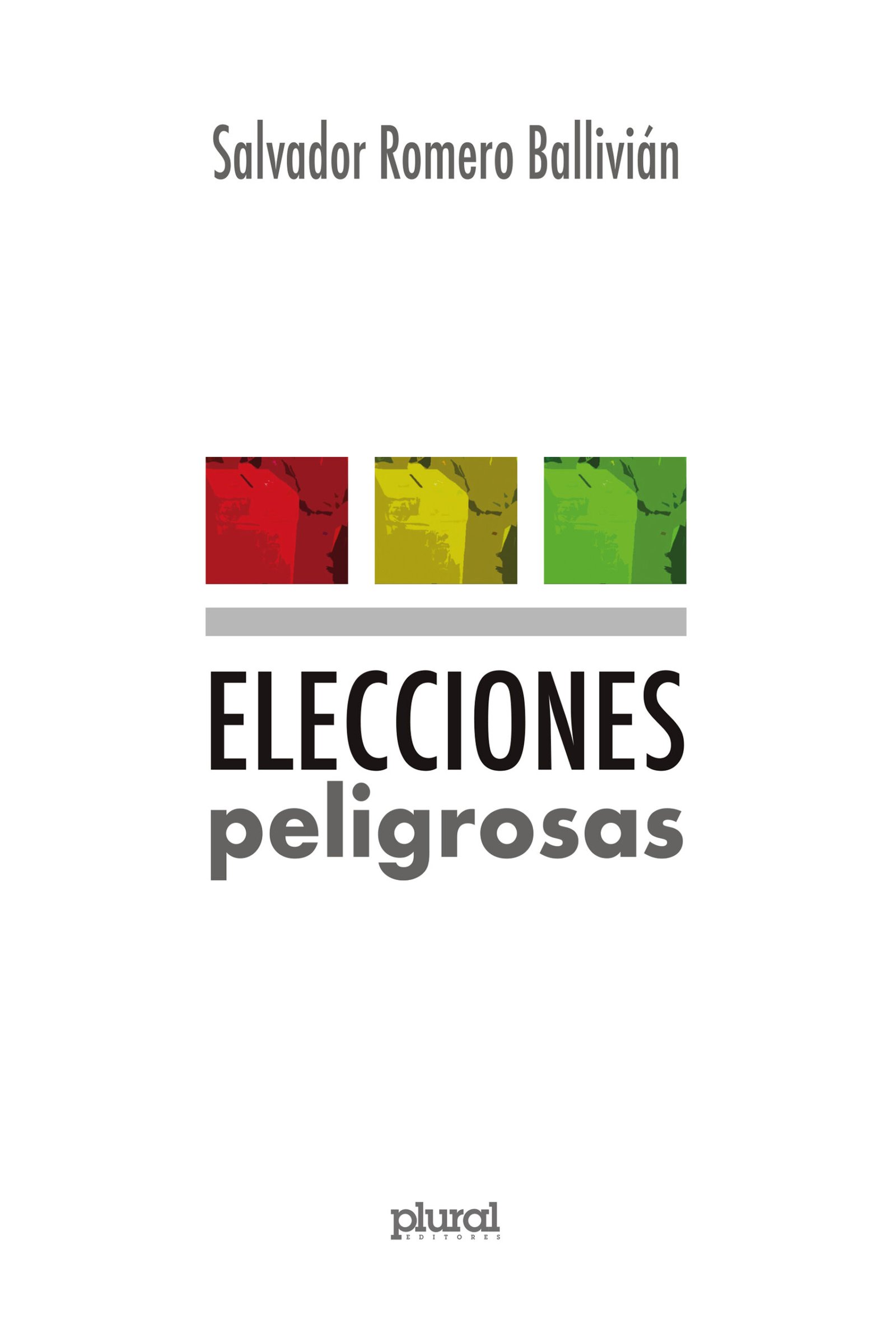 Elecciones peligrosas
