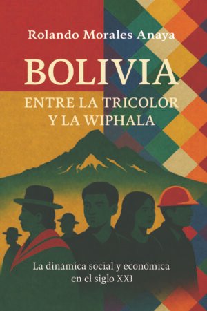 Bolivia, entre la tricolor y la wiphala