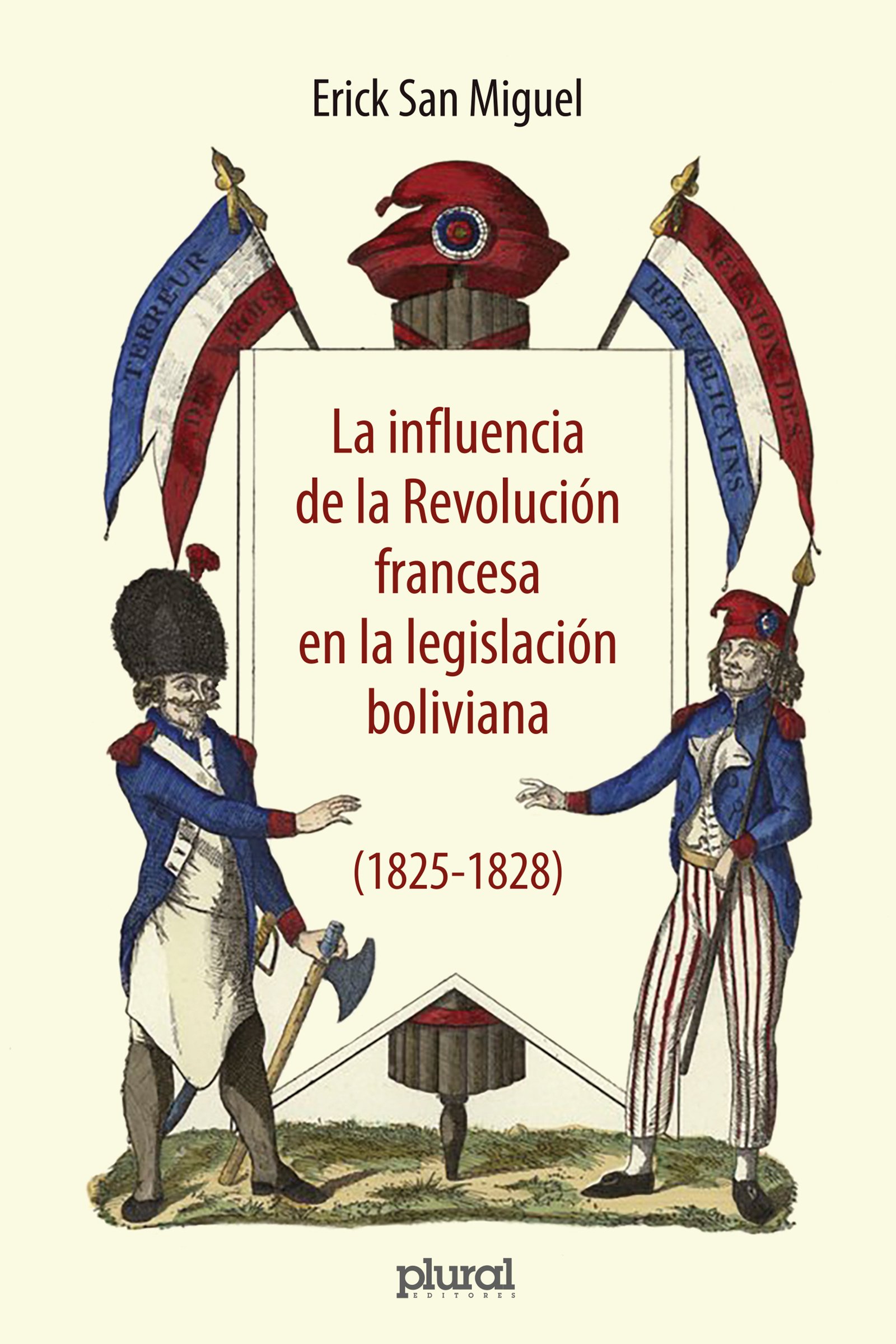 La influencia de la Revolución francesa en la legislación boliviana (1825-1828)
