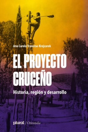 EL PROYECTO CRUCEÑO